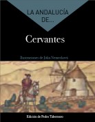La Andalucía de... Cervantes